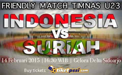 Timnas Indonesia U23 vs Suriah Uji Coba 2015